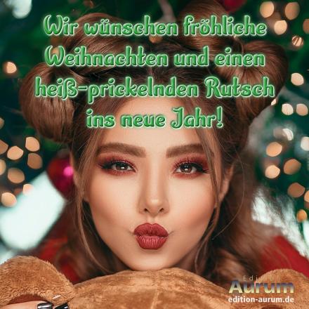 Fröhliche Weihnachten und einen heiß-prickelnden Rutsch!